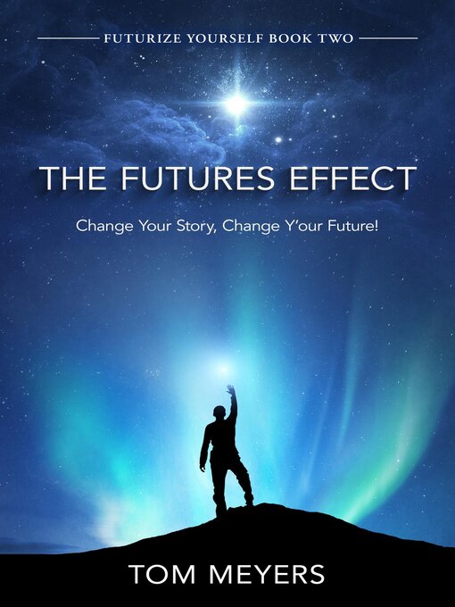 Title details for The Futures Efffect by Tom Meyers - Available